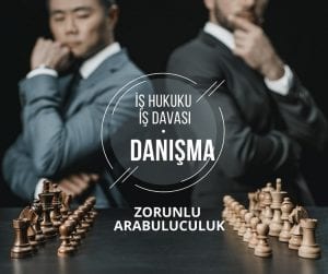 İş Davası Danışma Ankara