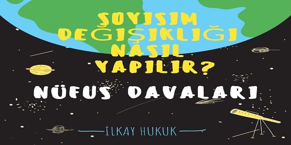 Soyisim Değişikliği Nasıl Yapılır?