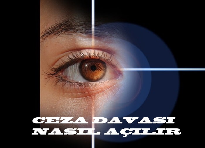 Ceza Davası Nasıl Açılır?