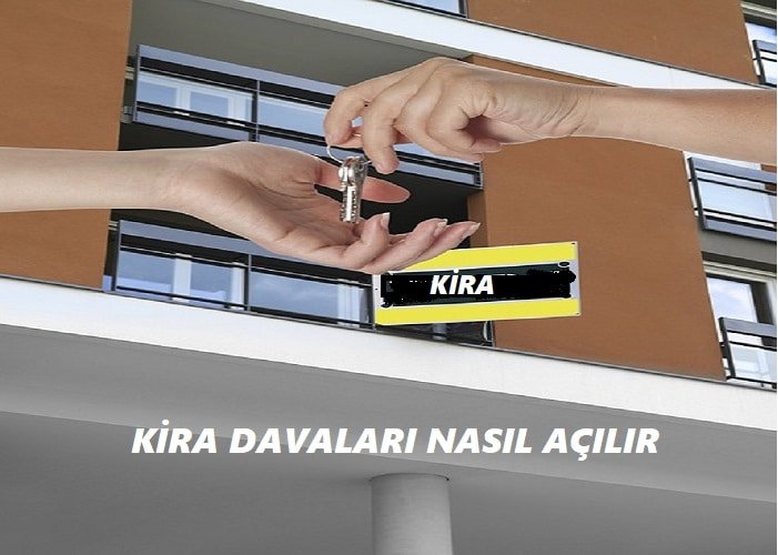 Kira Davası Nasıl Açılır