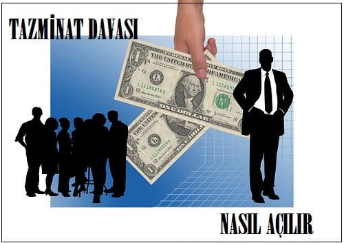 Tazminat Davası Nasıl Açılır