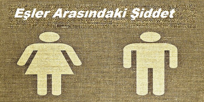 Eşler Arasındaki Şiddet