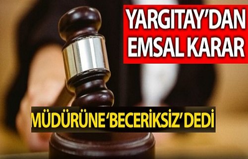 mudurune-beceriksiz-diyen-isci-yargitay-