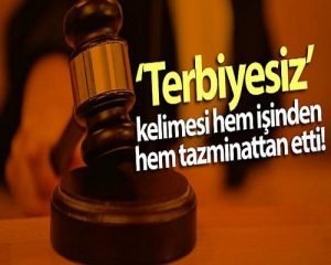 Yargıtay’dan Emsal Karar! 'Terbiyesiz' Diyen Tazminattan Olur